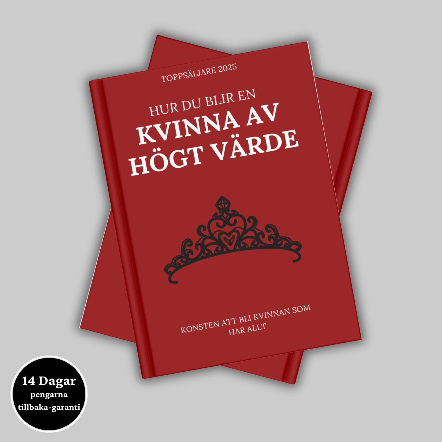 Hur du blir en kvinna av högt värde