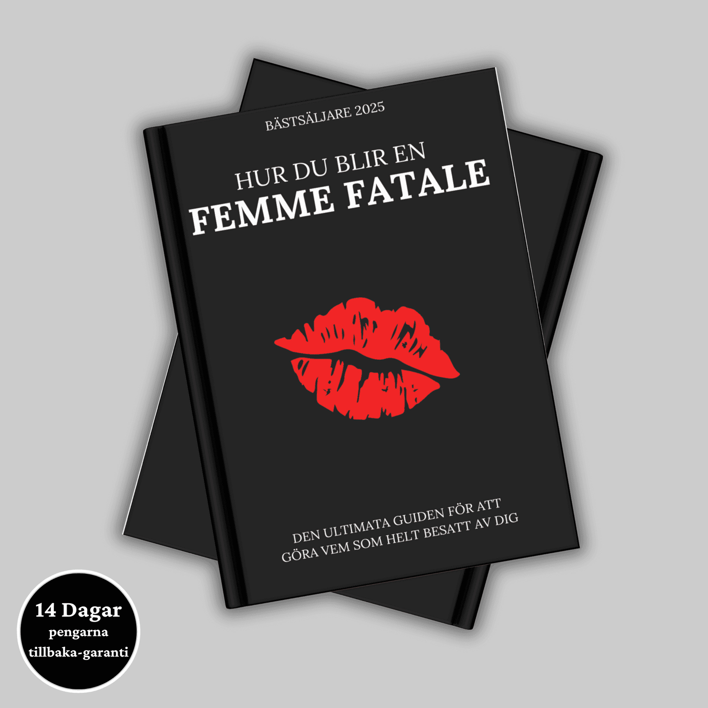 Hur du blir en Femme Fatale